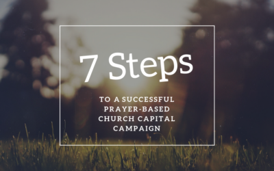 The 7 Steps of Stewardship-based Church Capital Campaign